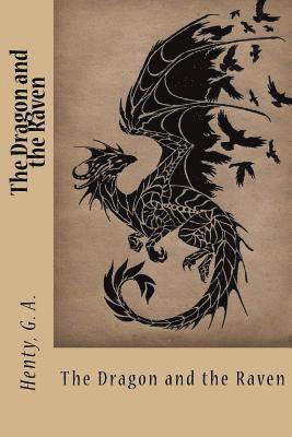 bokomslag The Dragon and the Raven