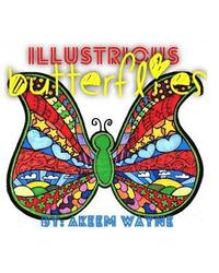 bokomslag Illustrious Butterflies: by: Akeem Wayne