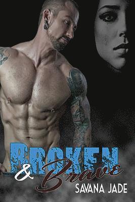 Broken & Brave