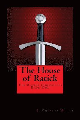 The Ratick Chronicles 1