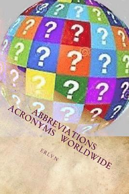 Abbreviations & Acronyms Worldwide 1