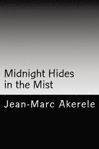 bokomslag Midnight Hides in the Mist: and Other Poems