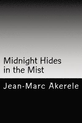 bokomslag Midnight Hides in the Mist: and Other Poems