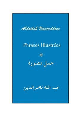 Abdallah Nacereddine - Phrases Illustrées, Häftad. Tillgänglighet: Lägg i varukorg