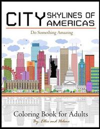 bokomslag City Skylines of Americas Coloring Book for Adults: City Coloring Book for stress Relief: Creative Coloring Inspirations Bring Balance