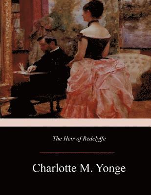 Charlotte M. Yonge - The Heir of Redclyffe, Häftad. Tillgänglighet: Lägg i varukorg