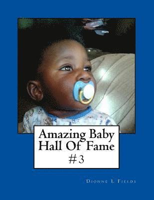 Amazing Baby Hall Of Fame 3 1