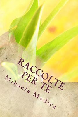 Mihaela Modica - Raccolte per te: volume secondo, Häftad