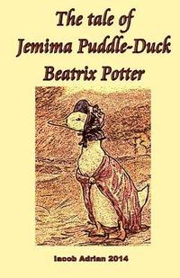 bokomslag The tale of Jemima Puddle-Duck Beatrix Potter