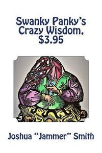 bokomslag Swanky Panky's Crazy Wisdom, $3.95