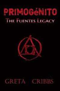 bokomslag Primogénito: The Fuentes Legacy