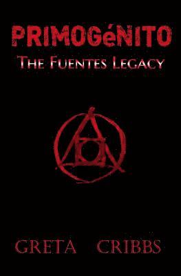 bokomslag Primogénito: The Fuentes Legacy