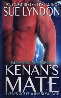 bokomslag Kenan's Mate: A Dark Sci-Fi Alien Romance