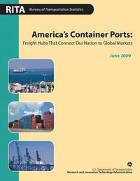 bokomslag America's Container Ports: Freight Hubs that Connect our Nation to Global Markets