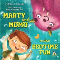 bokomslag Marty and Momo Make Bedtime Fun: (Children's book about a Boy and his friend Momo the Monster, Bedtime Story, Rhyming Books, Picture Books, Ages 3-8,
