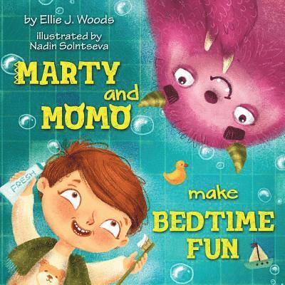 Ellie J. Woods - Marty and Momo Make Bedtime Fun: (Children's book about a Boy and his friend Momo the Monster, Bedtime Story, Rhyming Books, Picture Books, Ages 3-8,, Häftad