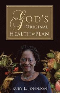 bokomslag God's Original Health Plan