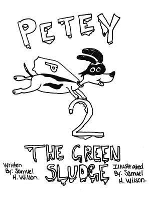 bokomslag Petey 2: The Green Sludge