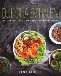 bokomslag Buddha Schalen: Mit Zubereitungstipps und 50 neuen Rezepten