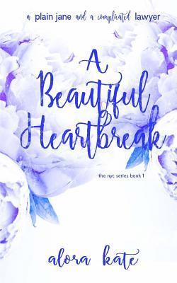 Alora Kate, Silvia Curry - Beautiful Heartbreak, Häftad