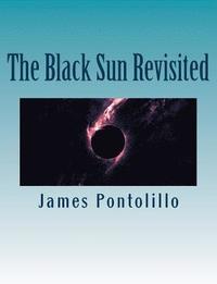 bokomslag The Black Sun Revisited: Further Chapters in the Development of a Modern National Socialist Mythos