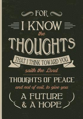 Christopher D. Gomez - For I Know the Thoughts: Jeremiah 29:11, Häftad
