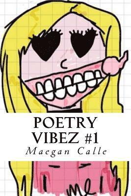 Poetry Vibez #1: MC Poetry 1