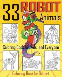 bokomslag 33 Robot Animals Coloring Book