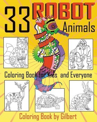 bokomslag 33 Robot Animals Coloring Book