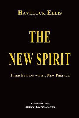 Havelock Ellis - The New Spirit, Häftad