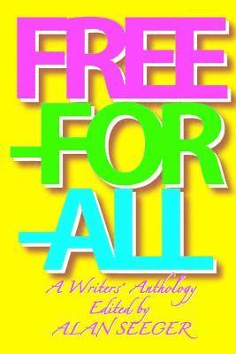 Free-For-All: A Writers' Anthology 1