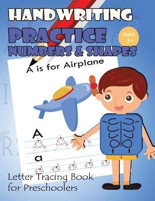Handwriting Practice Numbers and Shapes: Letter Tracing Book for Preschoolers 1