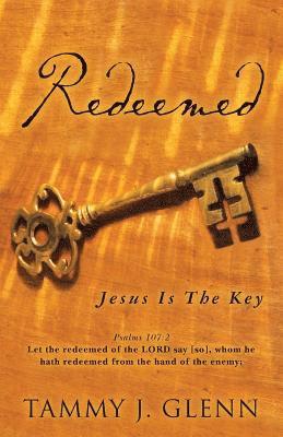 bokomslag Redeemed: Jesus Is The Key