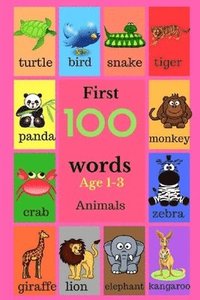 bokomslag First 100 Words Age 1-3 Animals: 100 Words