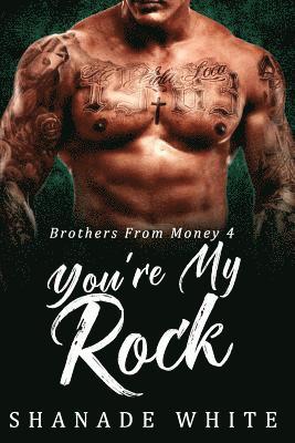 Shanade White - You're My Rock, Häftad