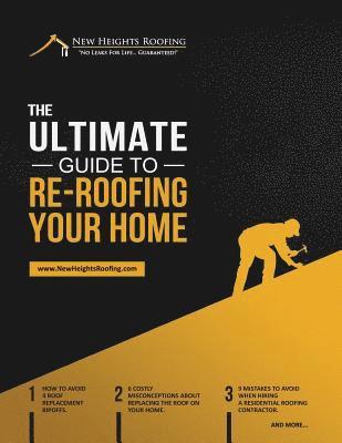 The Ultimate Guide To Re-Roofing Your Home 1