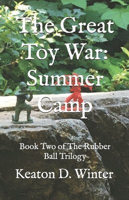 Keaton D. Winter - The Great Toy War: Summer Camp, Häftad