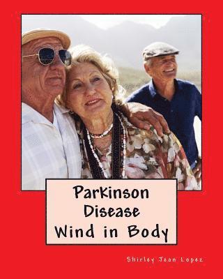 Parkinson Disease: Wind in Body 1