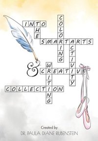 bokomslag Into the SmartArts: Coloring, Activity, and Creative Writing Collection