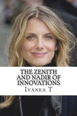bokomslag The Zenith and Nadir of Innovations