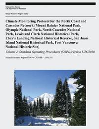 bokomslag Climate Monitoring Protocol for the North Coast and Cascades Network: (Mount Rainier National Park, Olympic National Park, North Cascades National Par