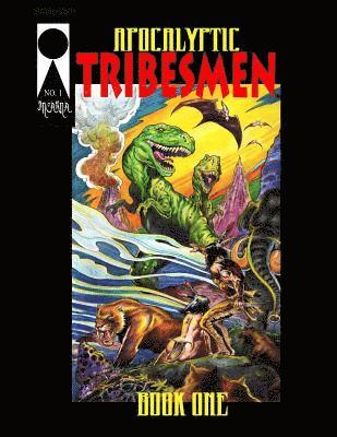 Apocalyptic Tribesmen #1 1