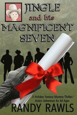 Jingle and His Magnificent Seven 1