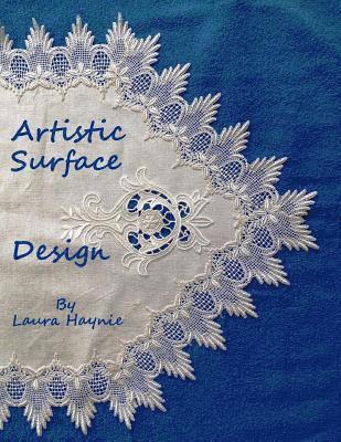 Artistic Surface Design: In and On Fabrics 1