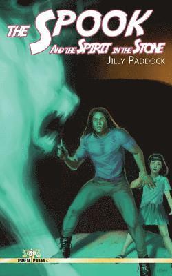 The Spook and The Spirit in the Stone