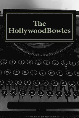 The HollywoodBowles: Notes from the L.A. Dept. of Redundancy Dept. 1