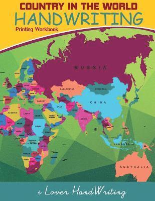 Country in The World: Handwriting: Printing Workbook: Tracing Practice for Kids: (Ages 3-5, Country Words Writing Practice)
