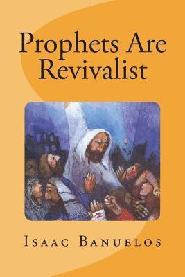 Isaac Banuelos - Prophets Are Revivalist, Häftad