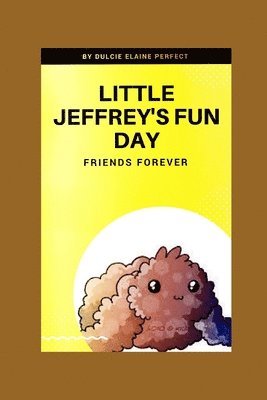 Little Jeffrey's Fun Day: Best Friends 1