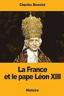 La France et le pape Léon XIII 1